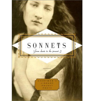 Sonnets: From Dante To The Present (Everyman's Library Pocket Poets)