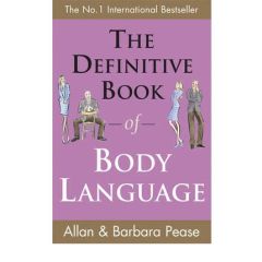 The Definitive Book Of Body Language: How To Read Others' Attitudes By Their Gestures